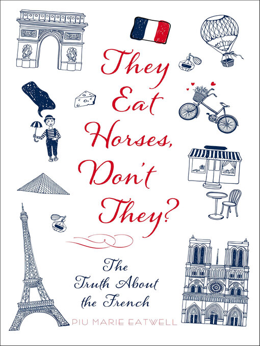 Title details for They Eat Horses, Don't They? by Piu Marie Eatwell - Wait list